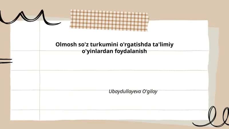 Olmosh so'z turkumini o'rgatishda ta'limiy o'yinlardan foydalanish