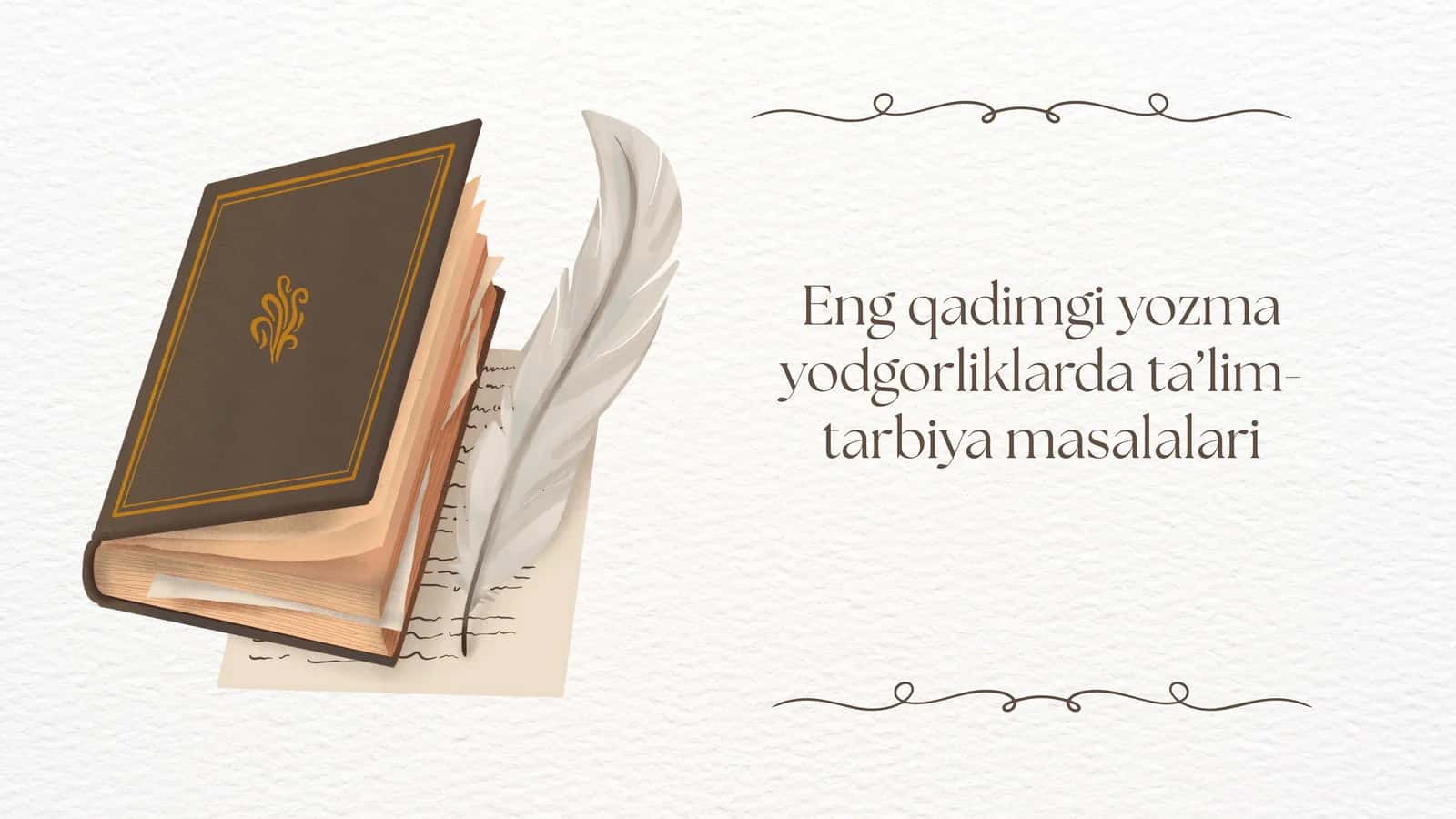 Turkiyxalqlarning yozma ma’rifiy odgorliklari