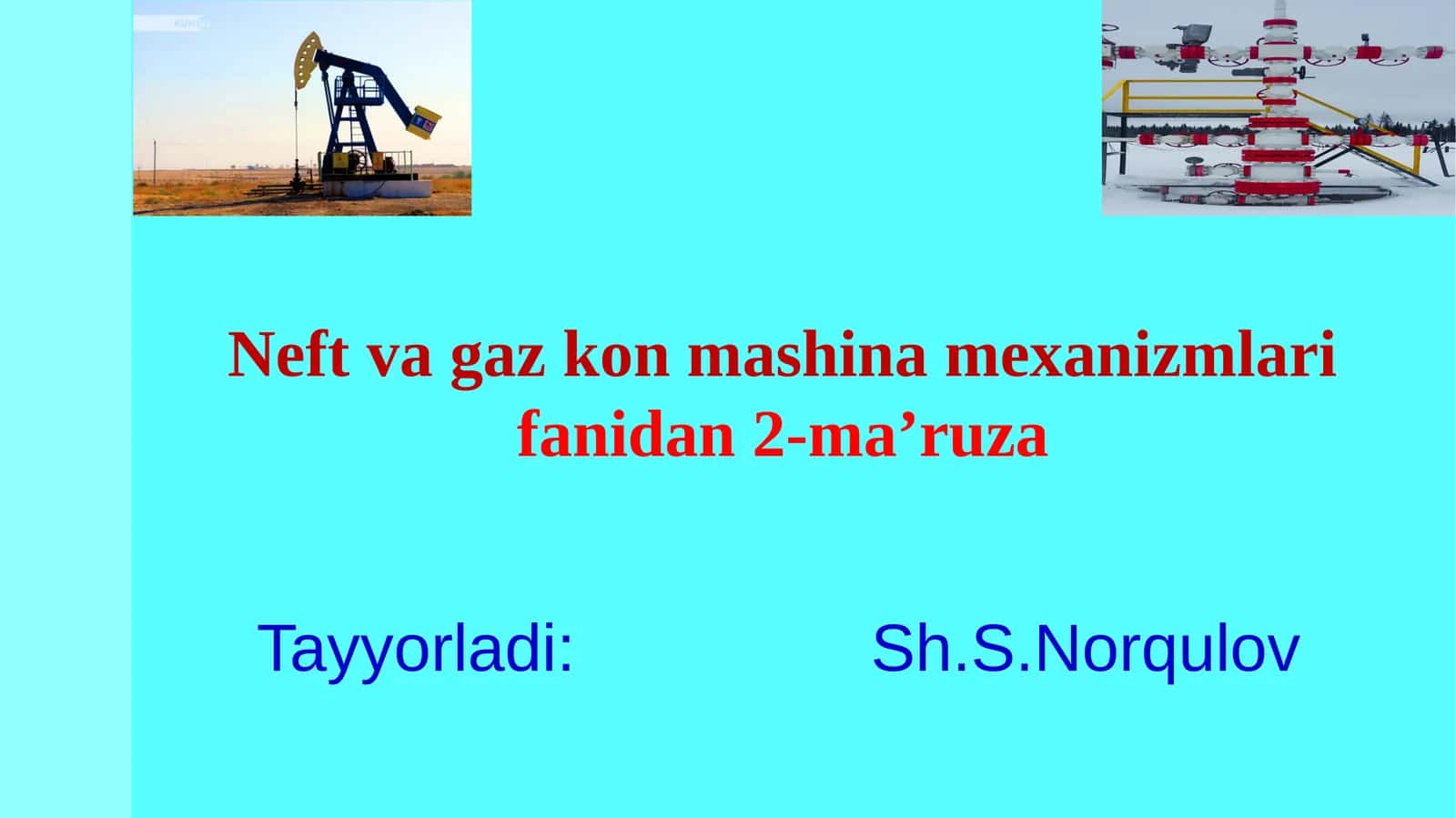QUDUQLARNI ISHLATISH JIHOZLARI