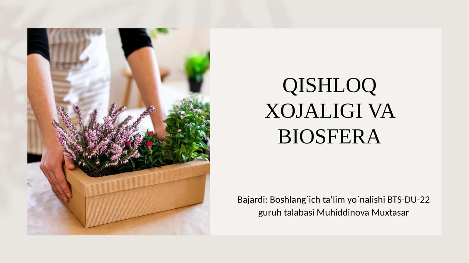 QISHLOQ XO’JALIGI VA BIOSFERA