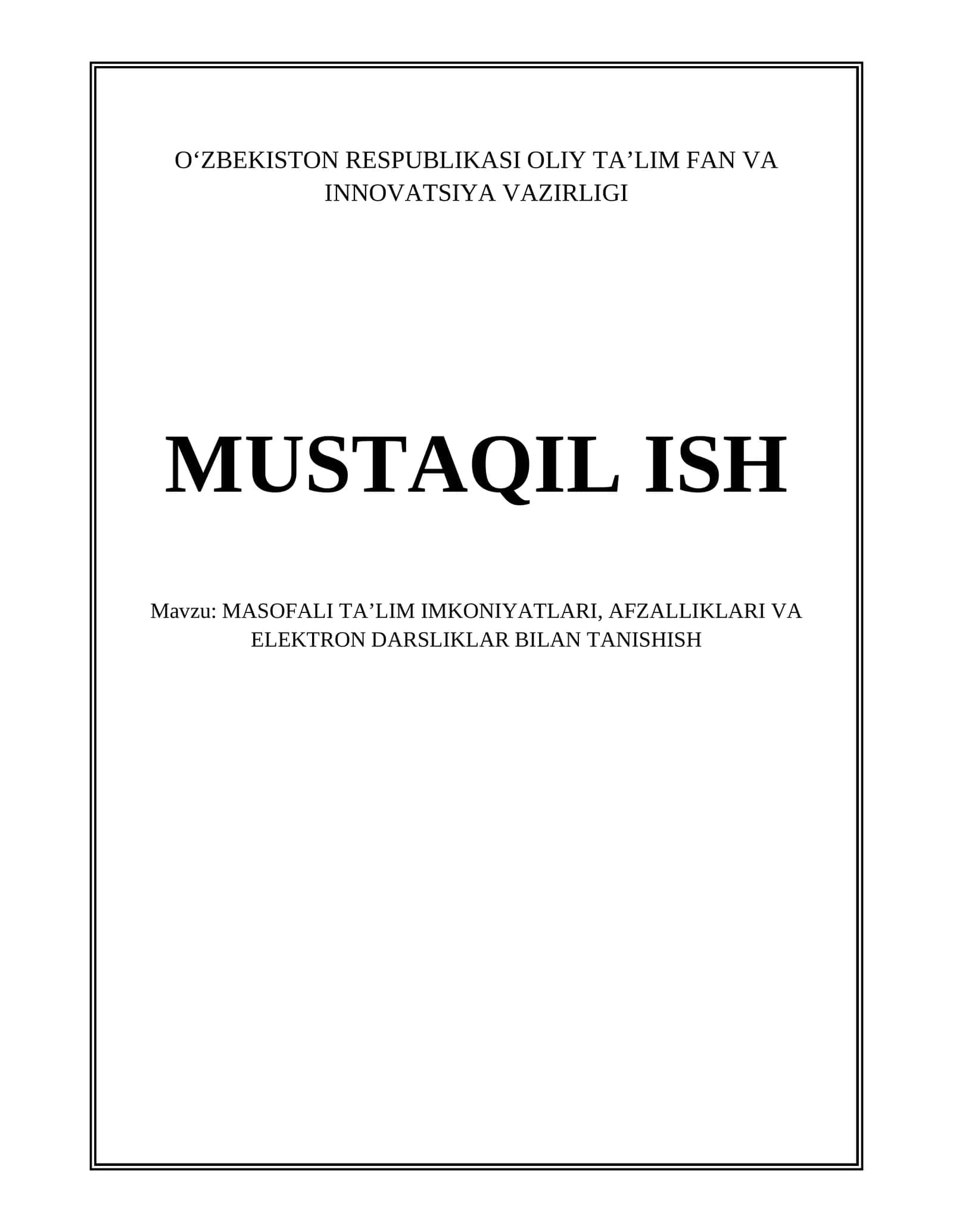 MASOFALI TAʼLIM IMKONIYATLARI, AFZALLIKLARI VA ELEKTRON DARSLIKLAR BILAN TANISHISH