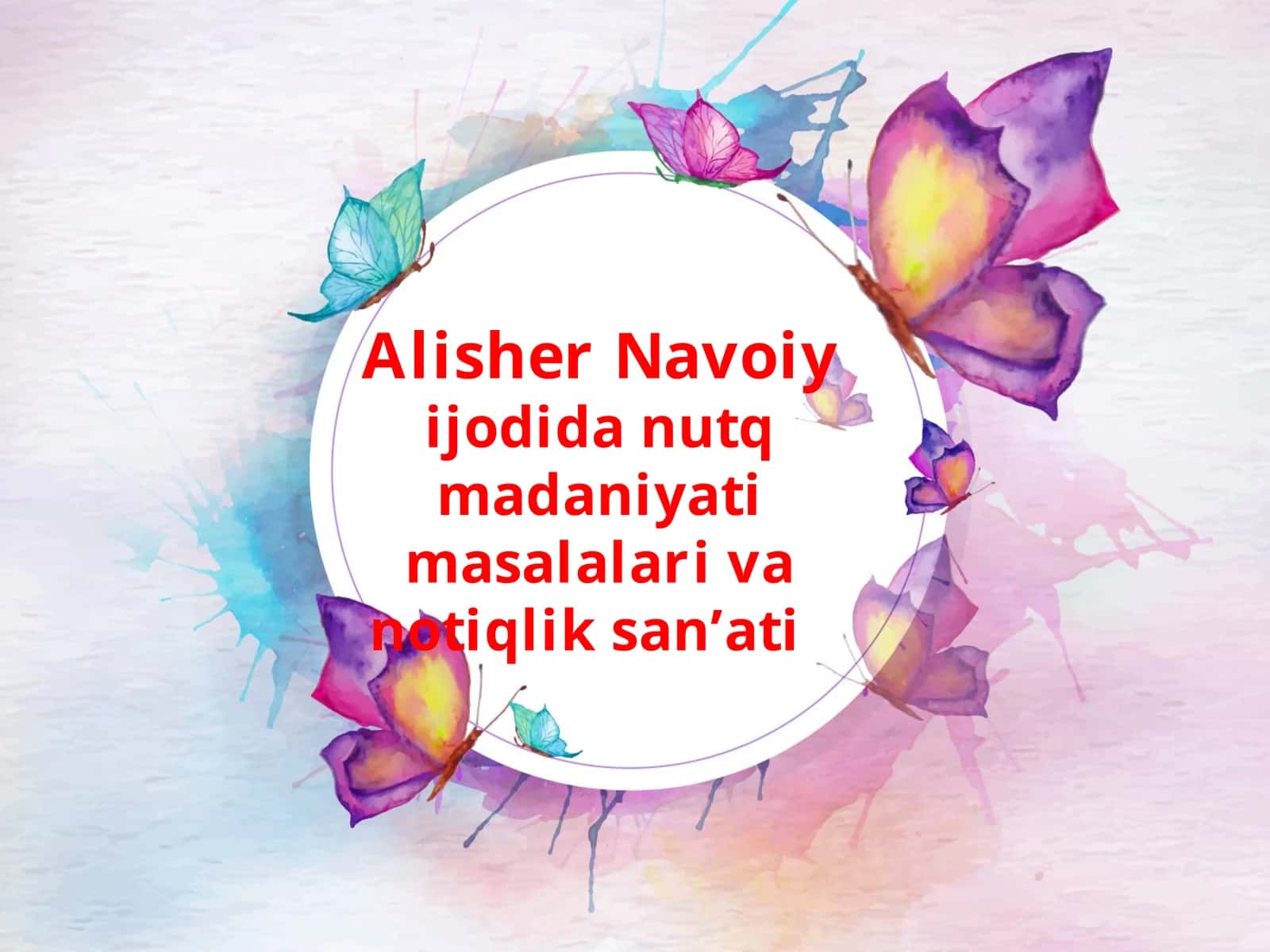 Alisher Navoiy jodidanutq madaniyatimasalalarivanotiqliksan’ati