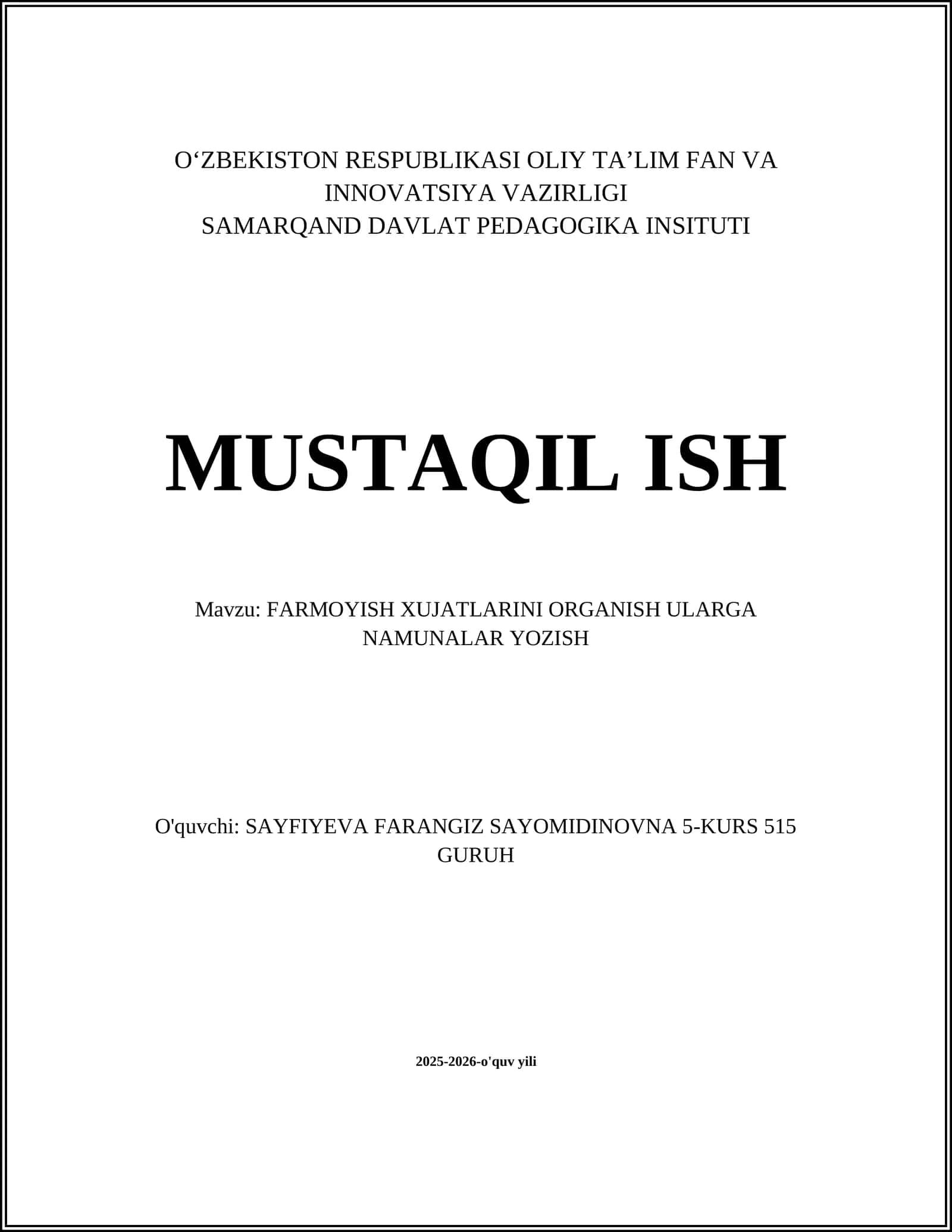 FARMOYISH XUJATLARINI ORGANISH ULARGA NAMUNALAR YOZISH