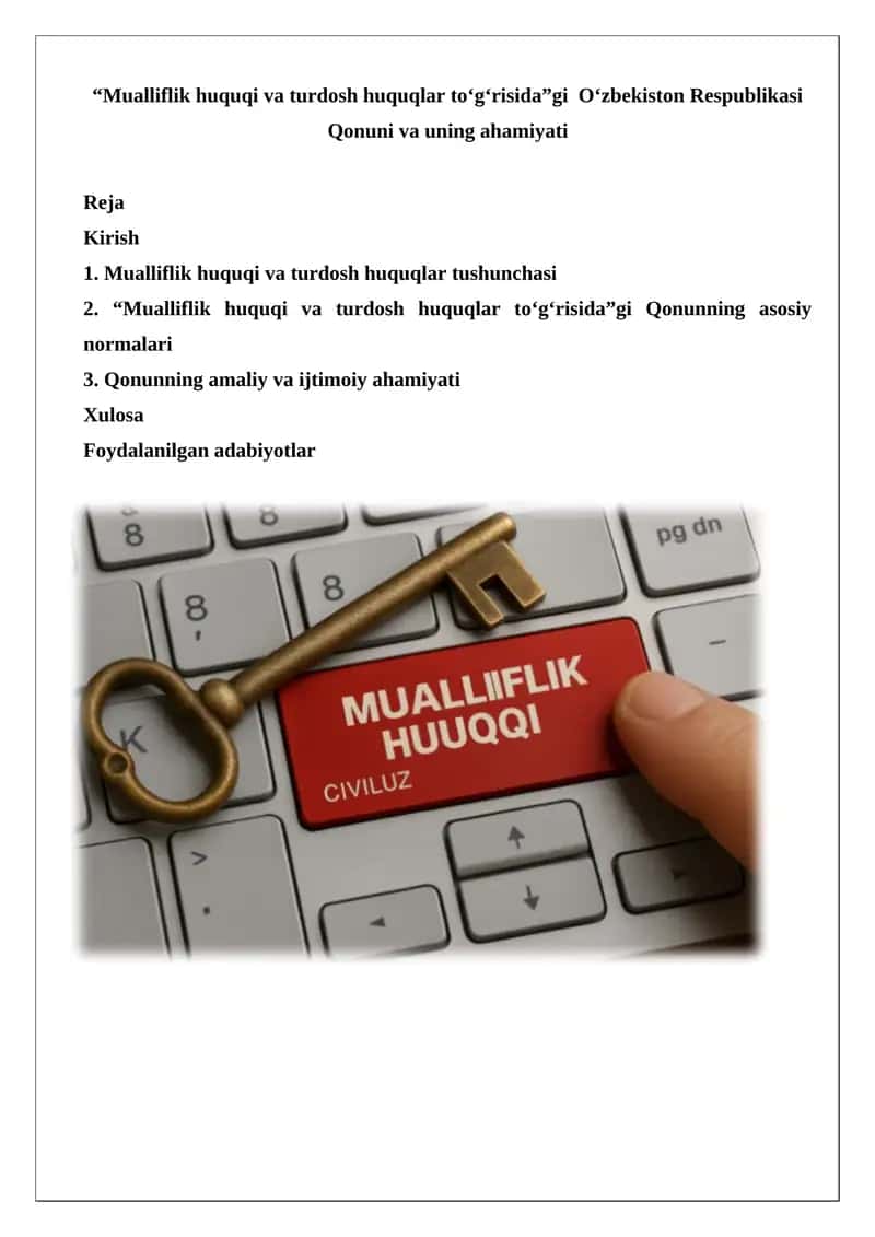"Mualliflik huquqi va turdosh huquqlar to‘g‘risida”gi O‘zbekiston Respublikasi Qonuni va uning ahamiyati