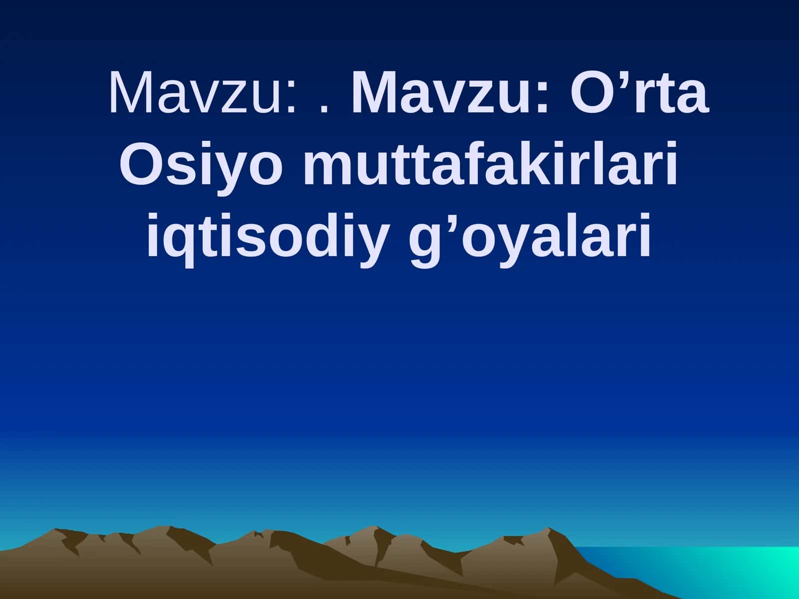 O’rta Osiyo muttafakirlari iqtisodiy g’oyalari