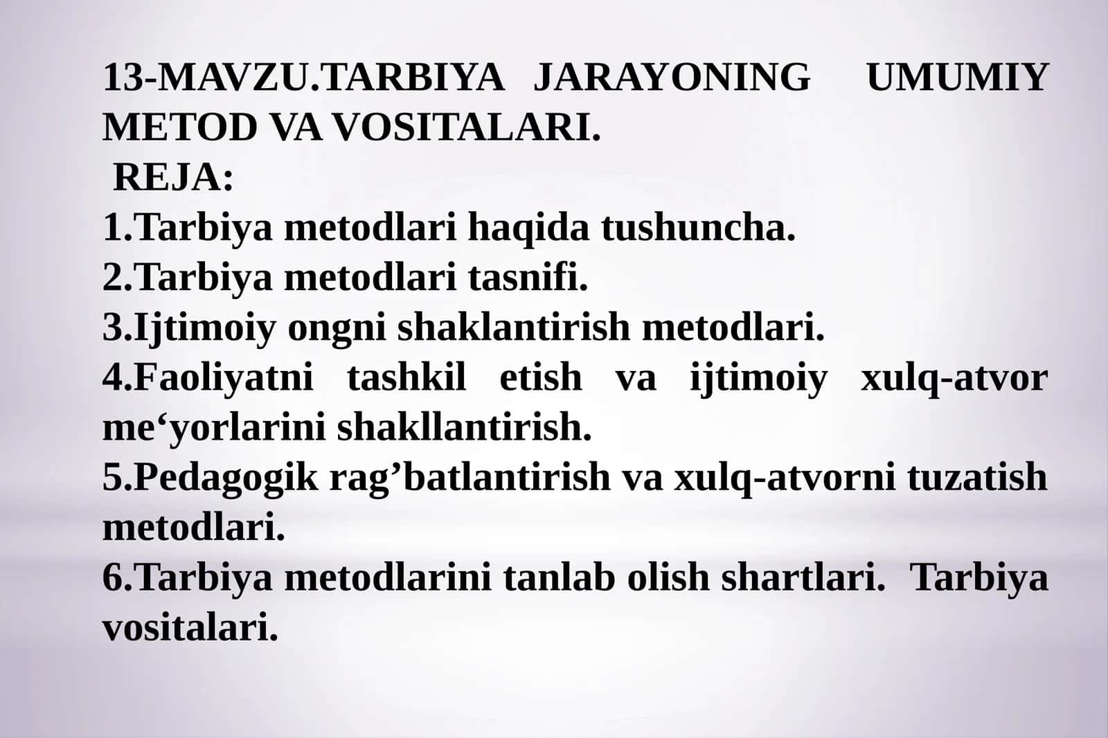 TARBIYAJARAYONINGUMUMIY METODVA VOSITALARI