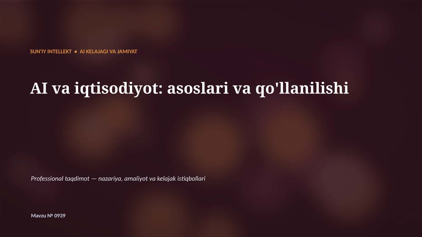 SUN'IY INTELLEKT • AI KELAJAGI VA JAMIYAT
