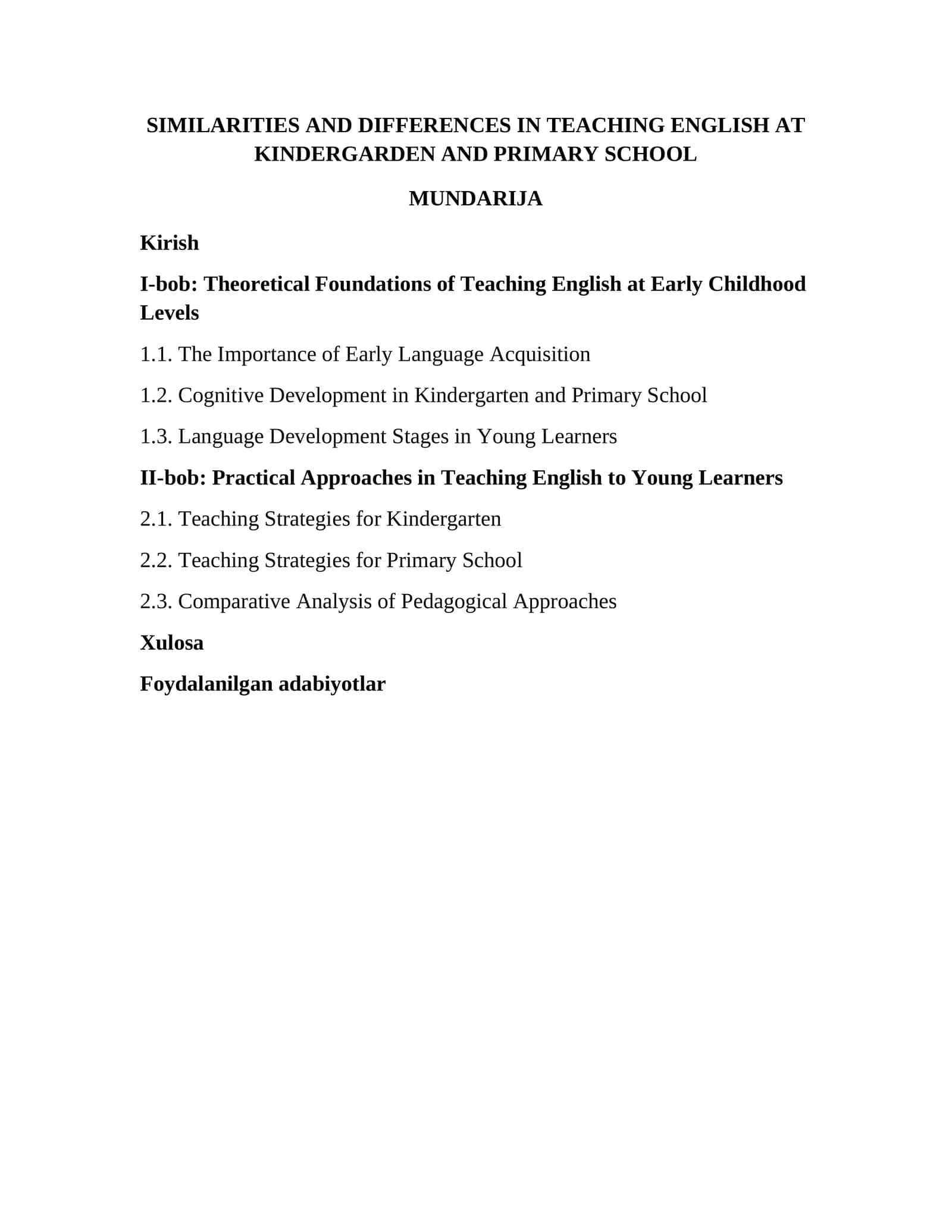 SIMILARITIES AND DIFFERENCES IN TEACHING ENGLISH AT KINDERGARDEN AND PRIMARY SCHOOL