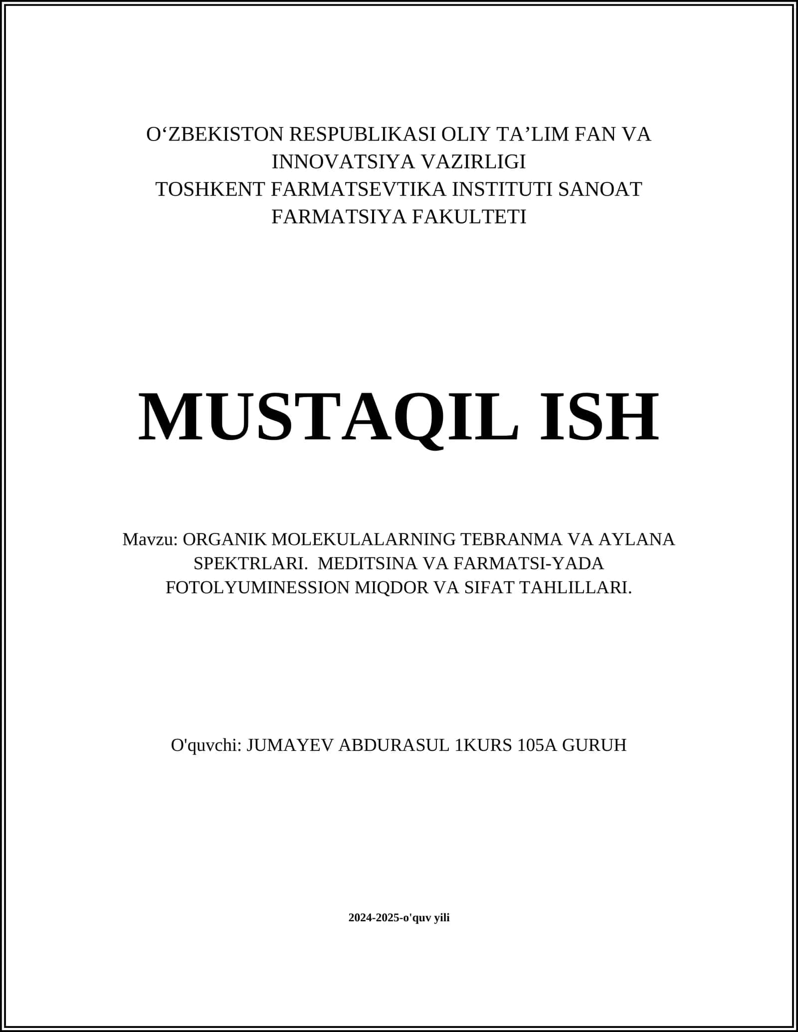 ORGANIK MOLEKULALARNING TEBRANMA VA AYLANA SPEKTRLARI. MEDITSINA VA FARMATSI-YADA FOTOLYUMINESSION MIQDOR VA SIFAT TAHLILLARI