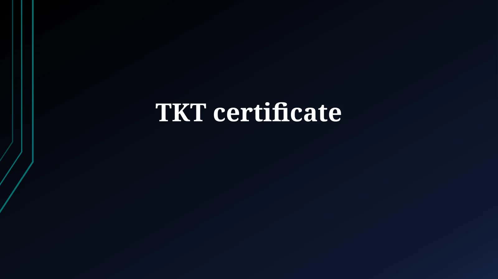 TKT certificate