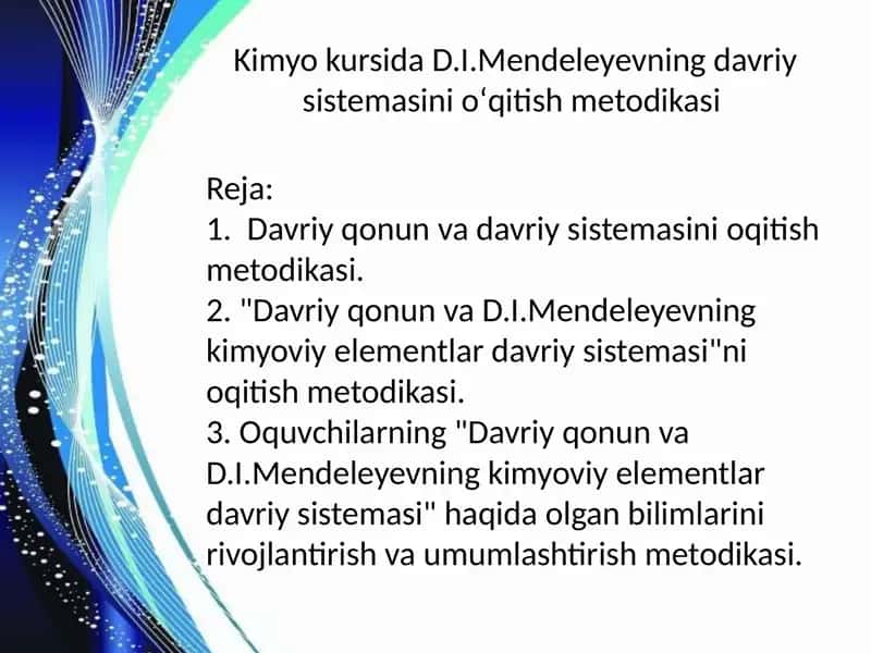 D.I.Mendeleyevning davriy sistemasini oʻqitish metodikasi