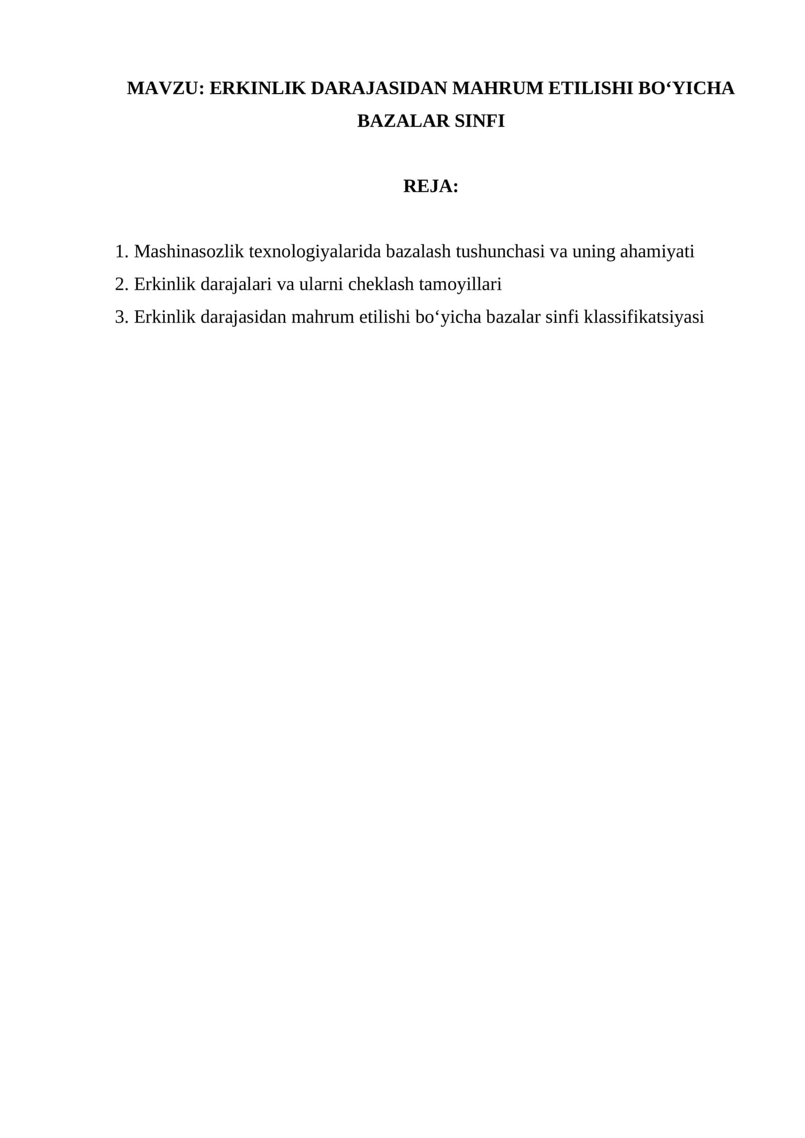 ERKINLIK DARAJASIDAN MAHRUM ETILISHI BO‘YICHA BAZALAR SINFI