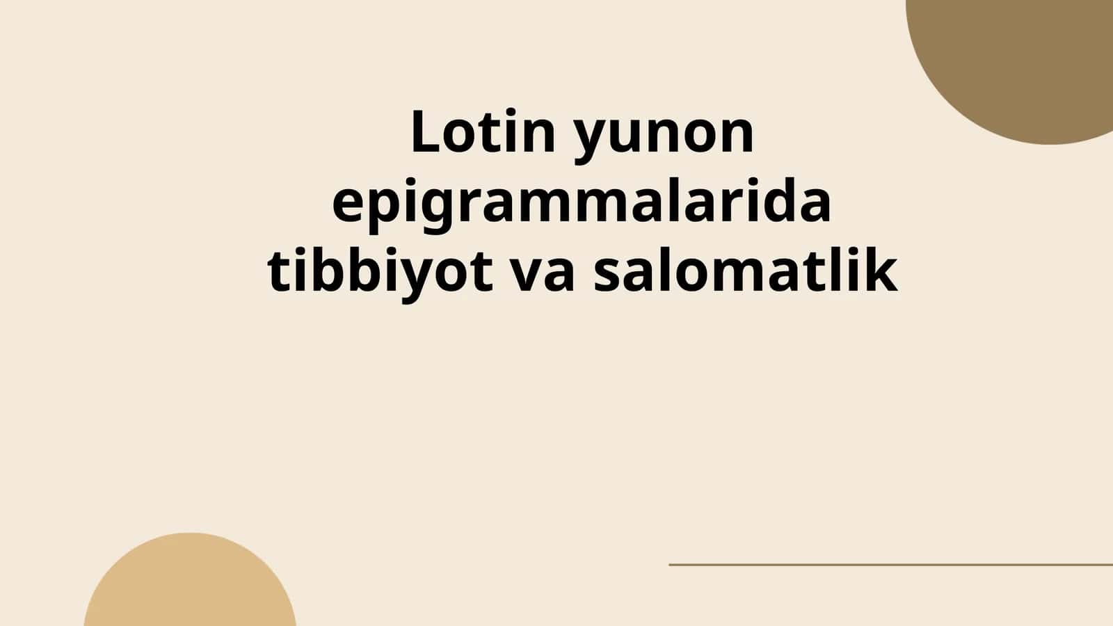 Lotin yunon epigrammalarida tibbiyot va salomatlik