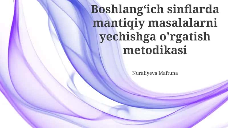 Boshlang'ich Sinflarda Muammo Yechishga O'rgatishning Bosqichlari