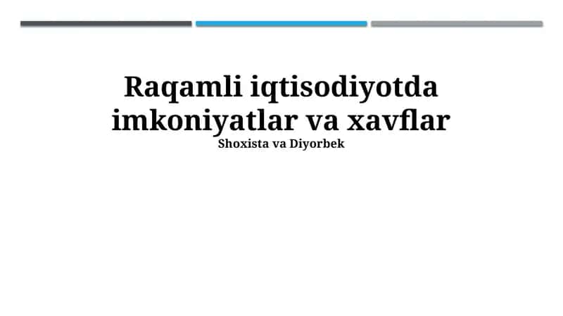 Raqamli iqtisodiyotda imkoniyatlar va xavflar