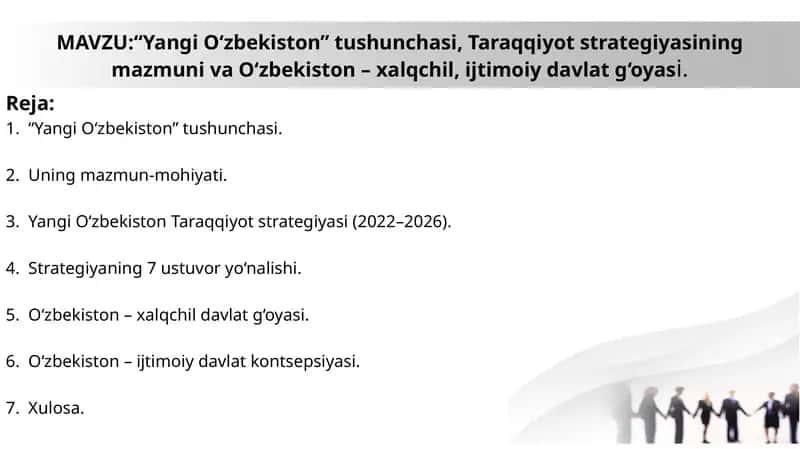 “Yangi O‘zbekiston” tushunchasi, Taraqqiyot strategiyasining mazmuni va O‘zbekiston – xalqchil, ijtimoiy davlat g‘oyasi