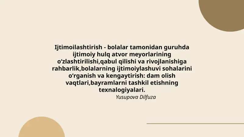 Ijtimoilashtirish - bolalar tamonidan guruhda ijtimoiy hulq