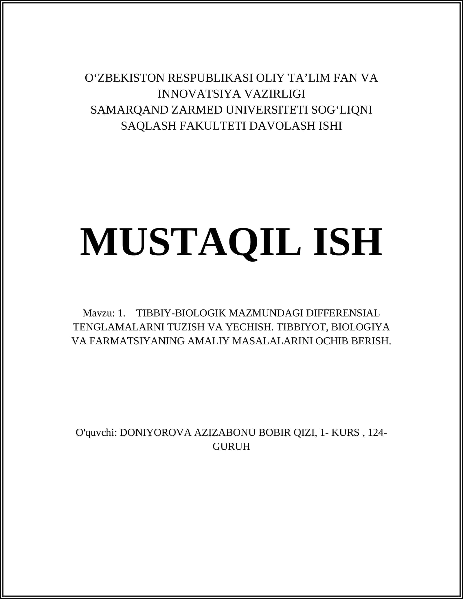 TIBBIY-BIOLOGIK MAZMUNDAGI DIFFERENSIAL TENGLAMALARNI TUZISH VA YECHISH. TIBBIYOT, BIOLOGIYA VA FARMATSIYANING AMALIY MASALALARINI OCHIB BERISH
