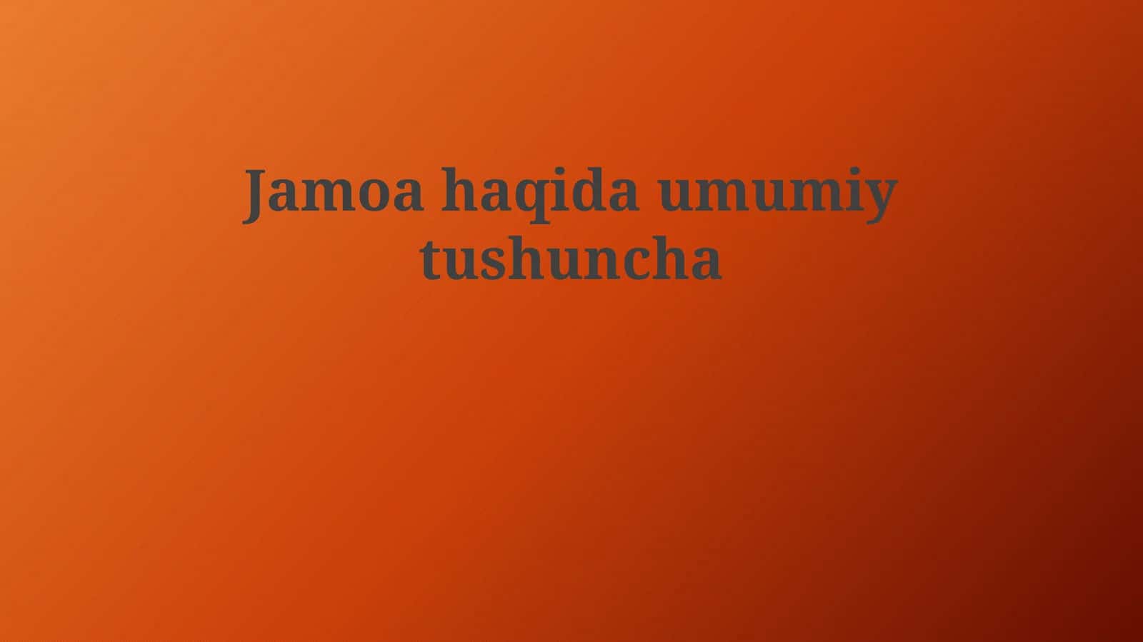 Jamiyatning Umumiy Tushunchasi