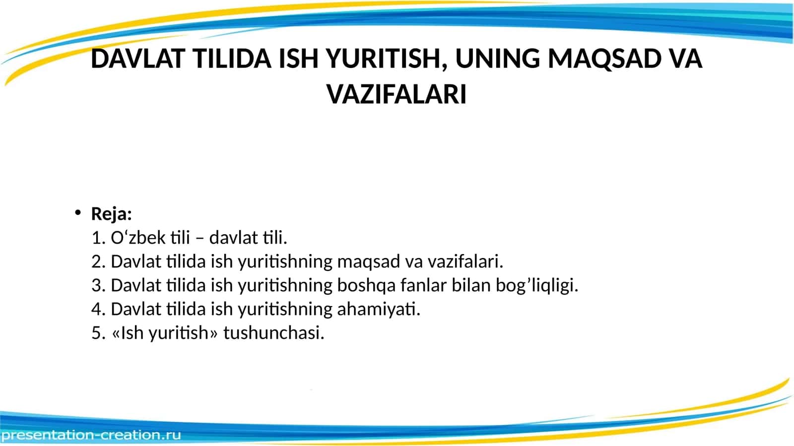 DAVLAT TILIDA ISH YURITISH, UNING MAQSAD VAVAZIFALARI