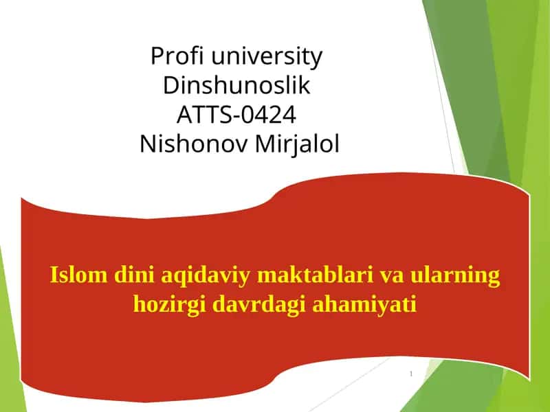 Islom diniaqidaviymaktablari va ularning hozirgi davrdagi ahamiyati
