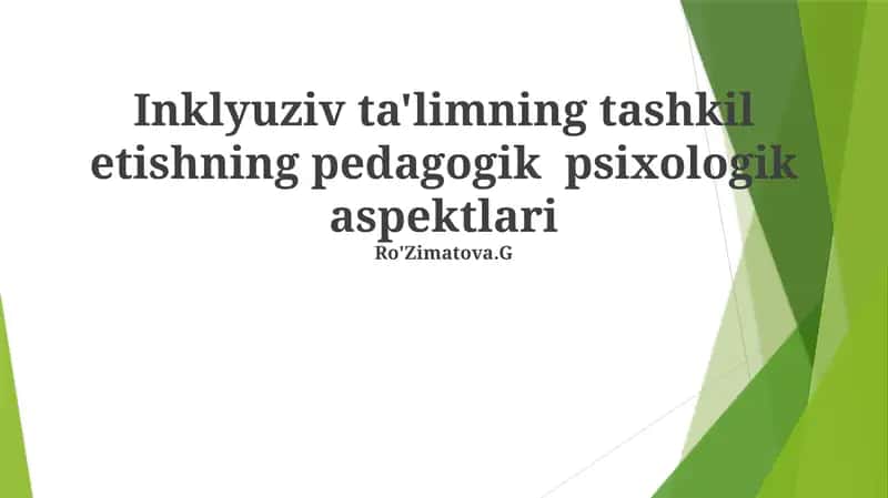 Inklyuziv ta'limning tashkil etishning pedagogik psixologik aspektlari