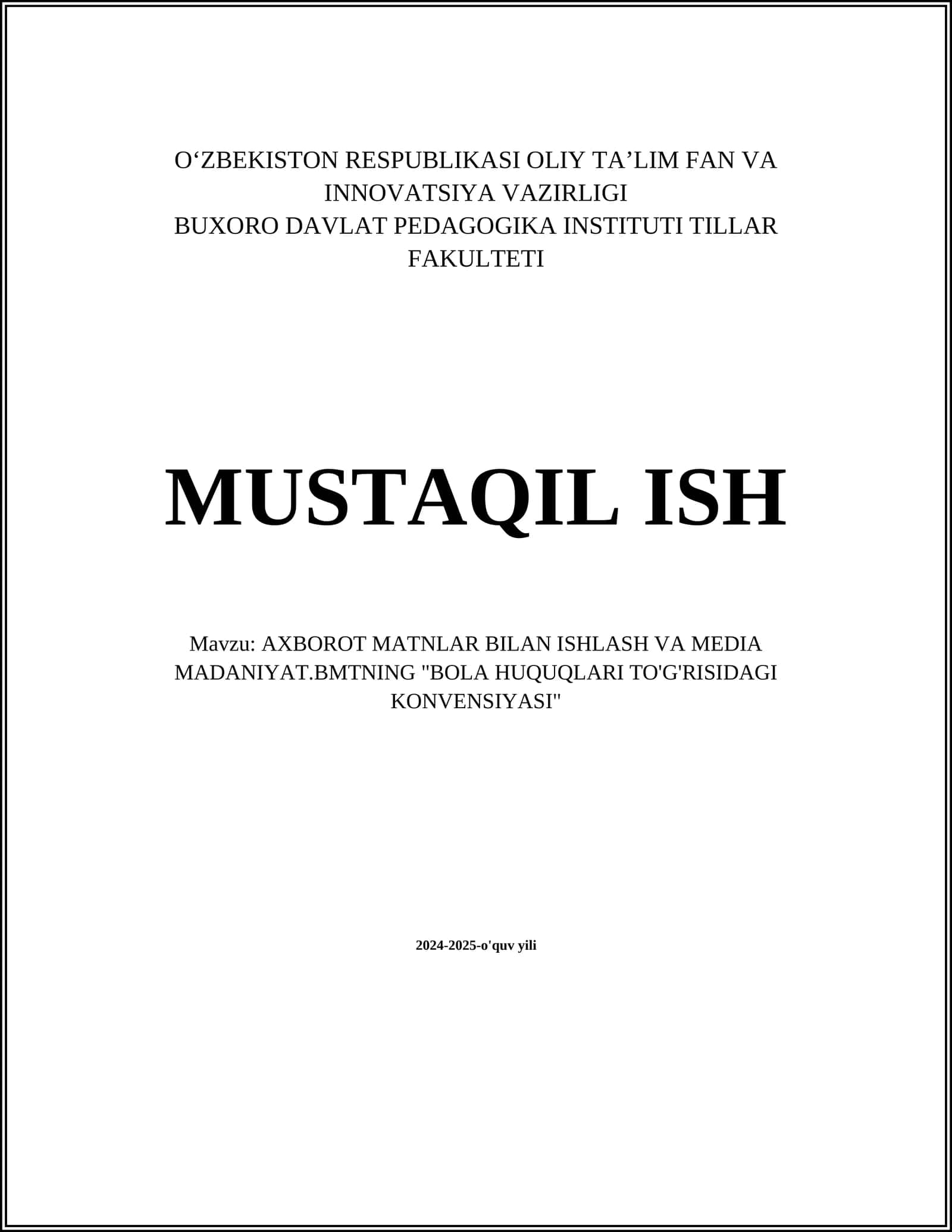MUSTAQIL ISH Mavzu: AXBOROT MATNLAR BILAN ISHLASH VA MEDIA MADANIYAT.BMTNING "BOLA HUQUQLARI TO'G'RISIDAGI KONVENSIYASI"