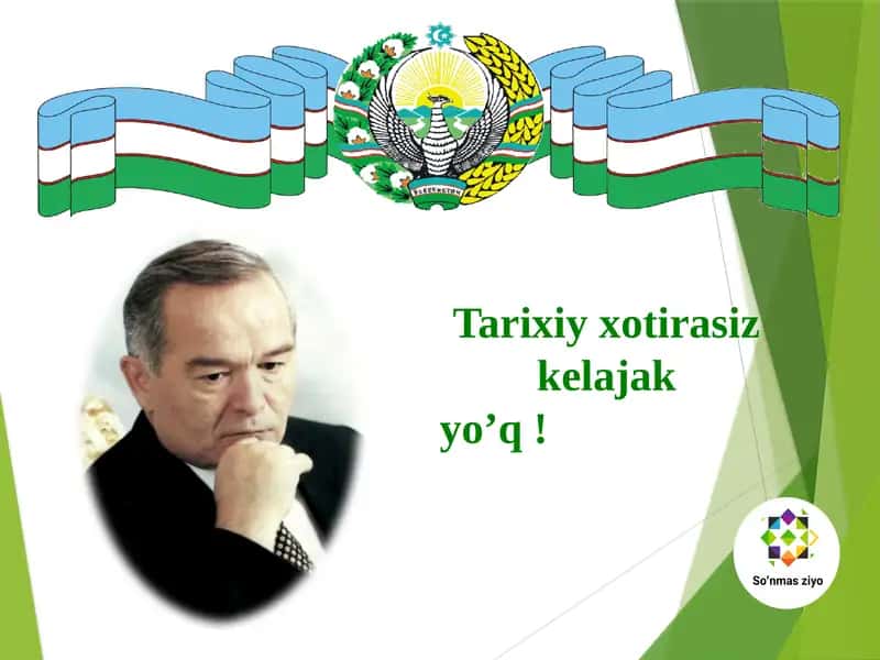 Tarixiy xotirasiz kelajak yo’q