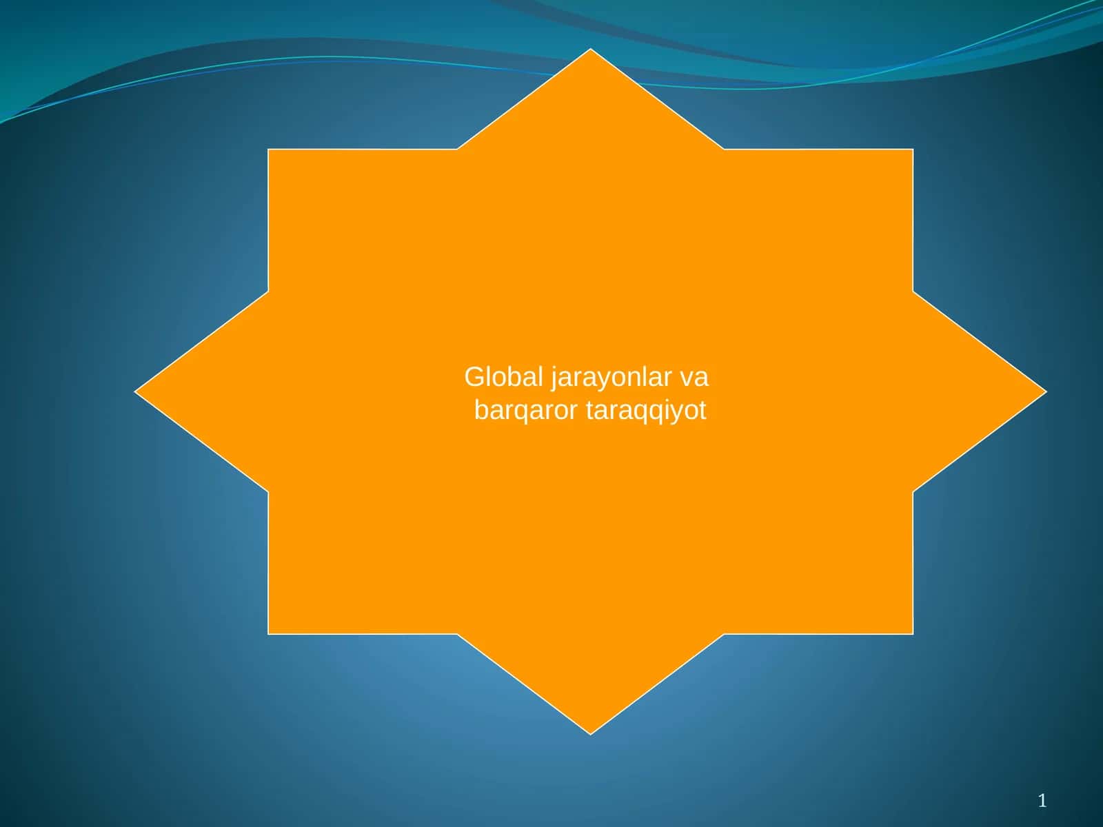 Global jarayonlar va barqaror taraqqiyot