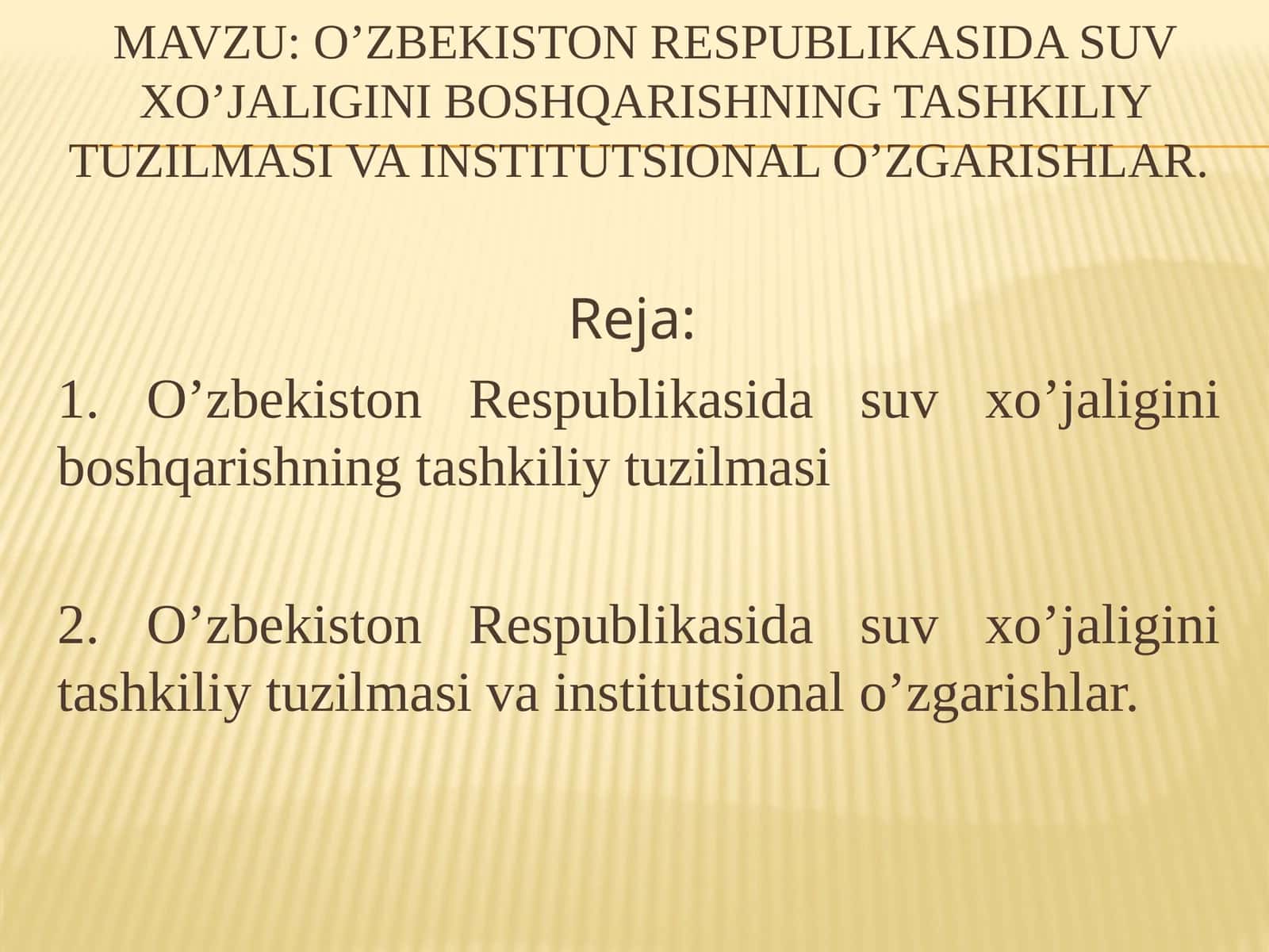 O’zbekiston Respublikasida suv xo’jaligini boshqarishning tashkiliy tuzilmasi va institutsional o’zgarishlar