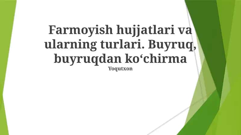 Farmoyish Hujjatlari va ularning Turlari