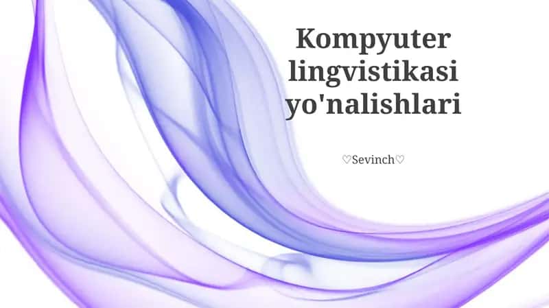 Kompyuter lingvistikasi yo'nalishlari