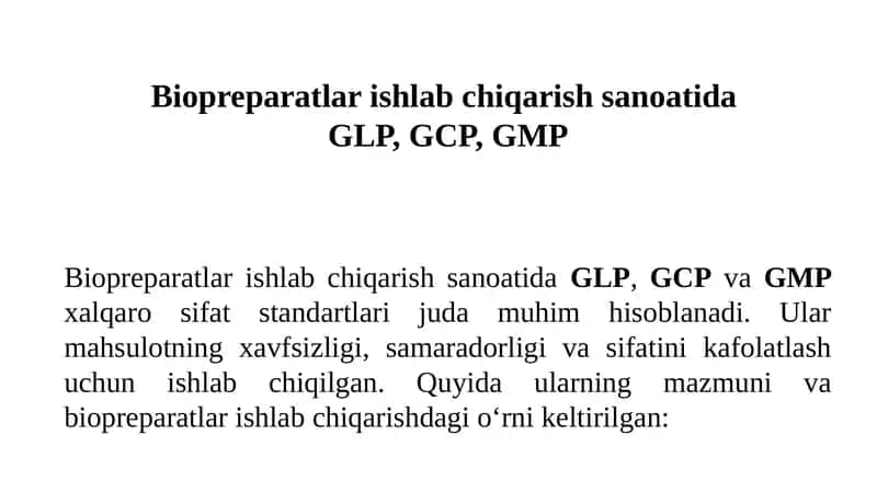 Biopreparatlar ishlab chiqarish sanoatida GLP, GCP, GMP