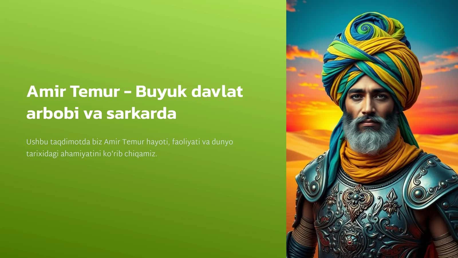 Amir Temur - Buyuk davlat arbobi va sarkarda