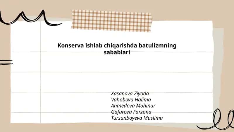 Konserva ishlab chiqarishda batulizmning sabablari