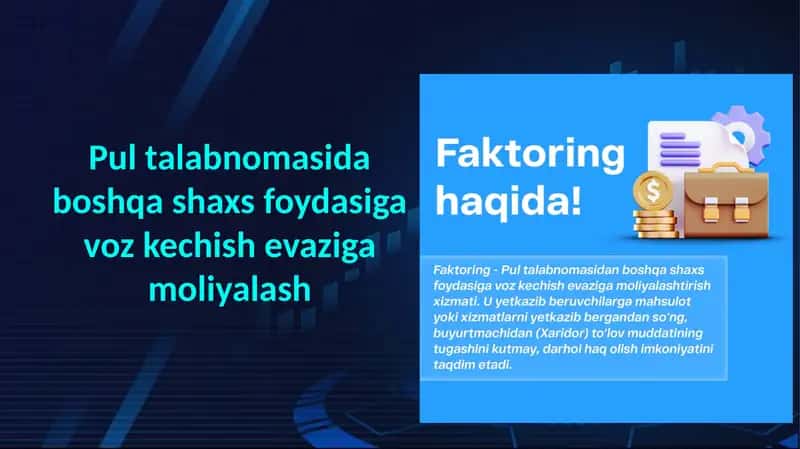 Pul talabnomasidan boshqa shaxs foydasiga voz kechish evaziga moliyalash (faktoring)