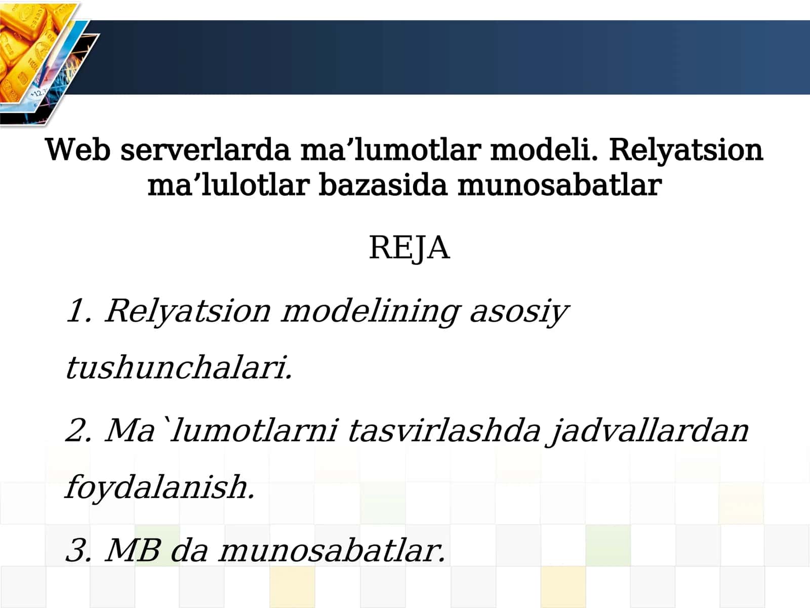 Web serverlarda ma’lumotlar modeli. Relyatsion ma’lulotlar bazasida munosabatlar