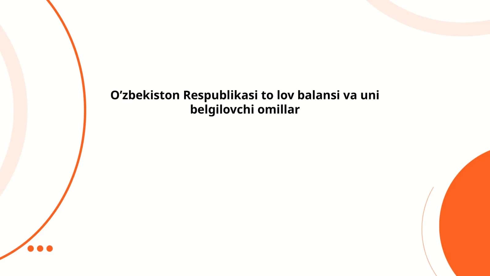 O’zbekiston Respublikasi to lov balansi va uni belgilovchi omillar
