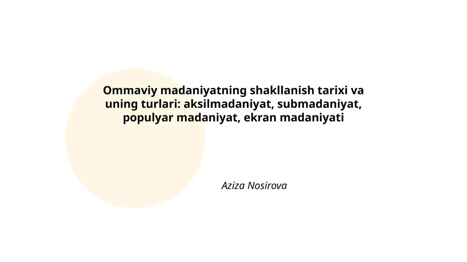 Ommaviy madaniyatning shakllanish tarixi va uning turlari