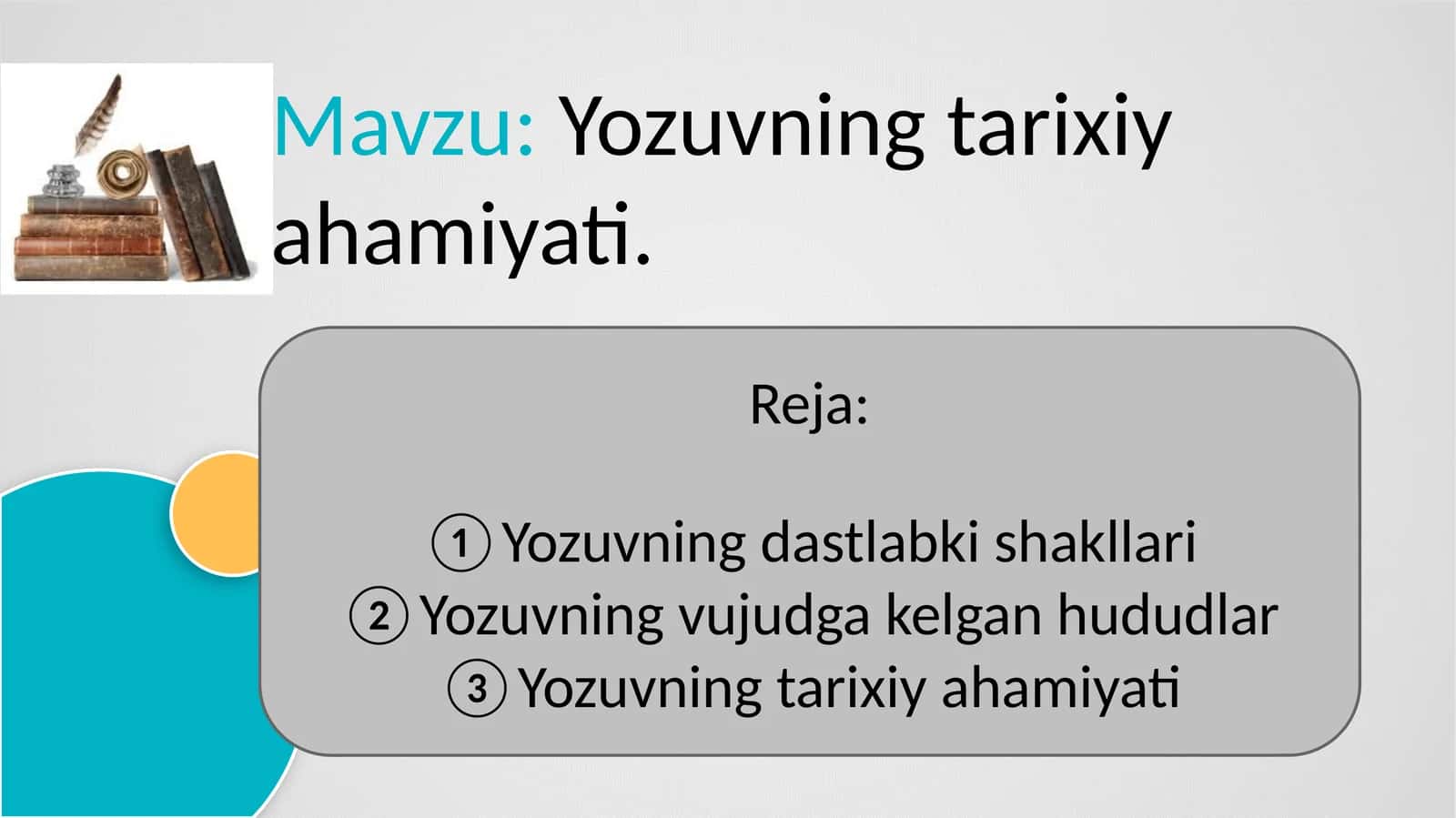 Yozuvning tarixiy ahamiyati