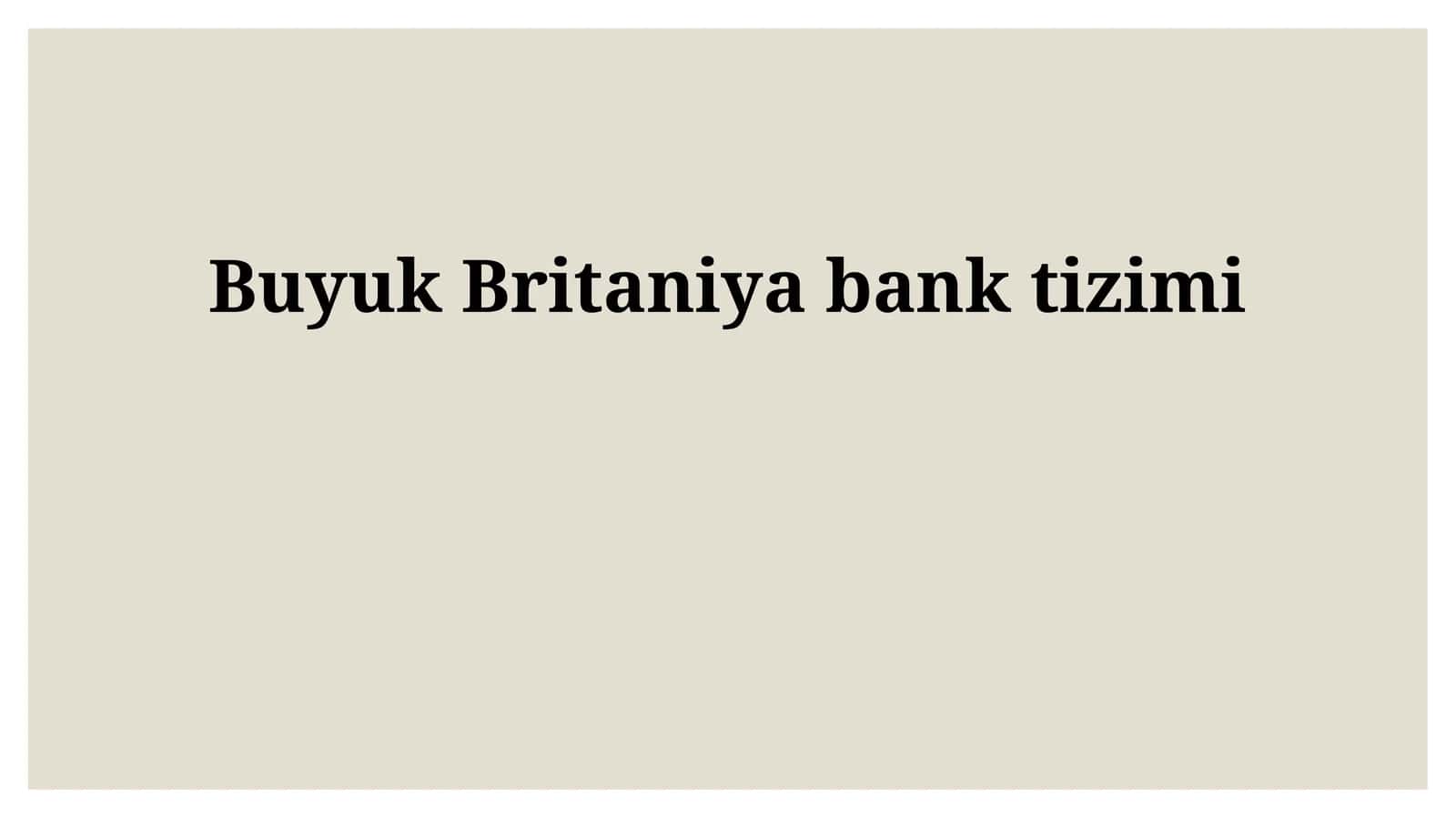 Buyuk Britaniya bank tizimi