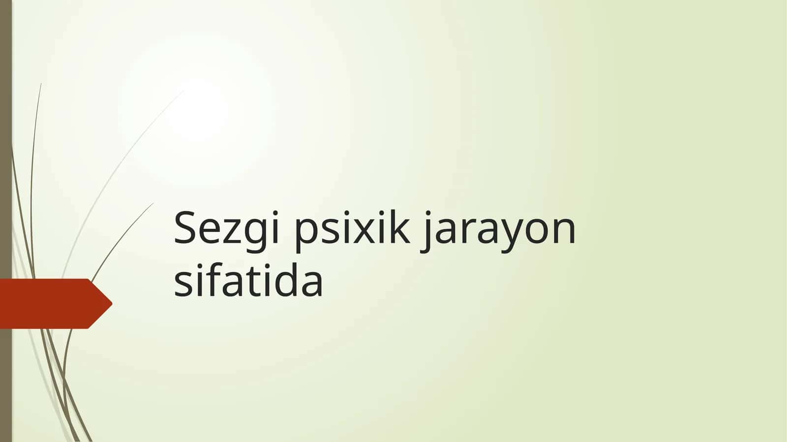 Sezgi psixik jarayon sifatida