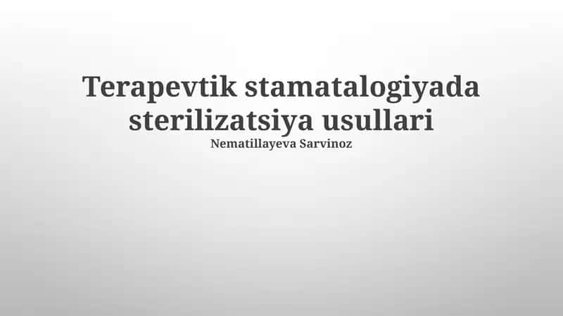 Terapevtik stamatalogiyada sterilizatsiya usullari
