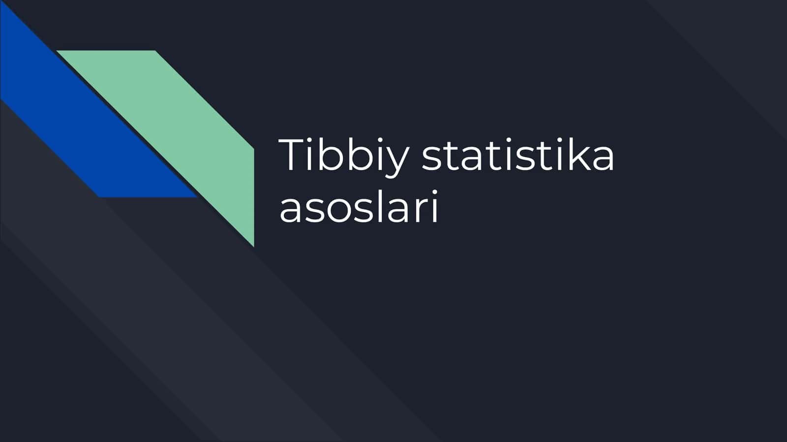 tibbiy statistika asoslari