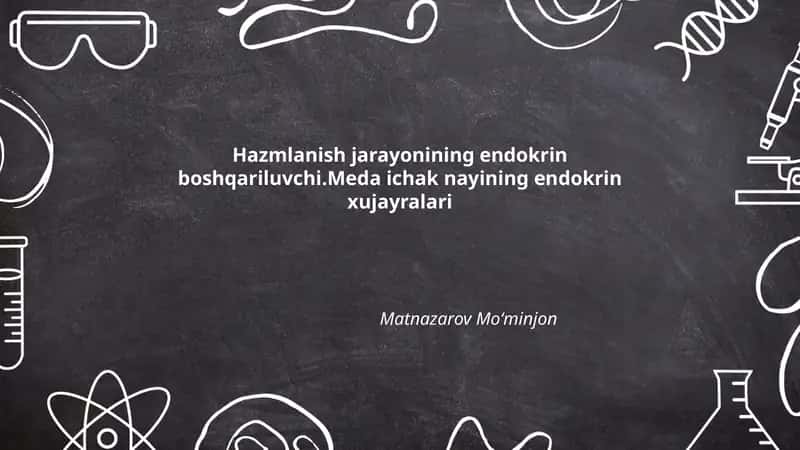 Hazmlanish jarayonining endokrin boshqariluvchi