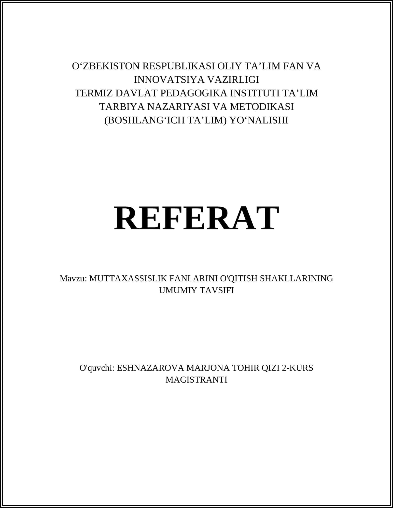 MUTTAXASSISLIK FANLARINI O'QITISH SHAKLLARINING UMUMIY TAVSIFI