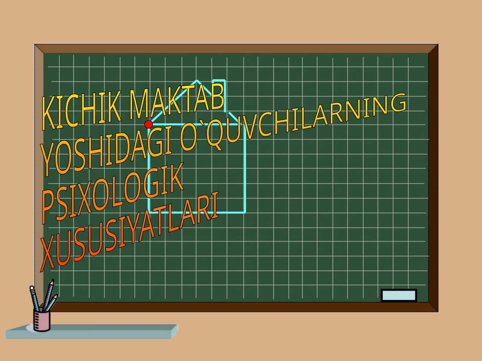 KICHIK MAKTAB YOSHIDAGI O`QUVCHILARNING PSIXOLOGIK XUSUSIYATLARI REJA