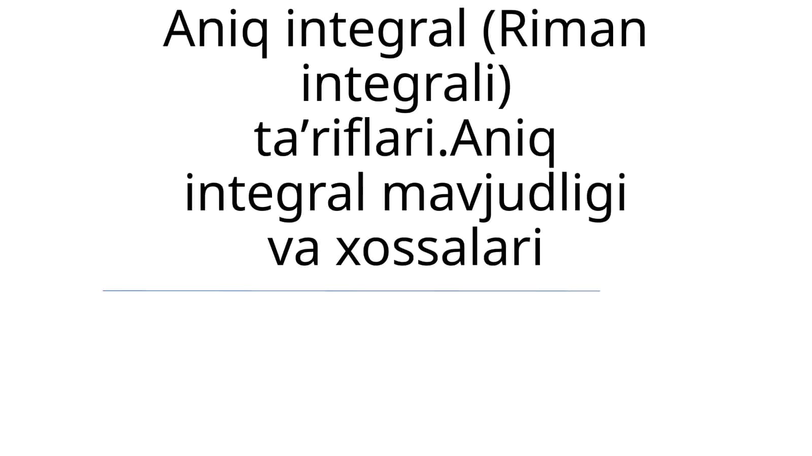 Aniq Integralning Xossalari