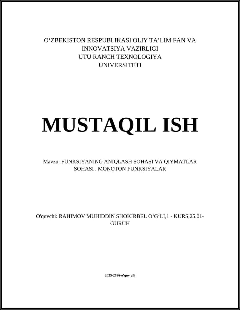 FUNKSIYANING ANIQLASH SOHASI VA QIYMATLAR SOHASI. MONOTON FUNKSIYALAR