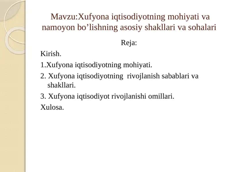 Xufyona iqtisodiyotning mohiyati va namoyon bo’lishning asosiy shakllari va sohalari